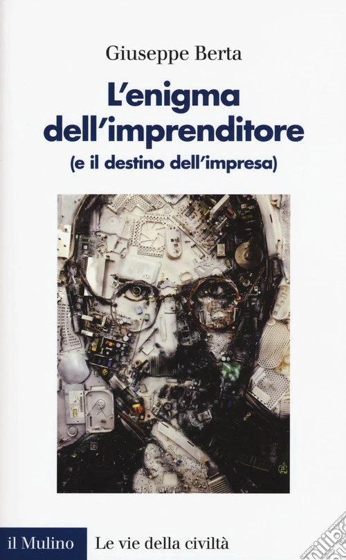 L'enigma dell'imprenditore (e il destino dell'impresa)