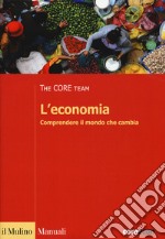 L'economia. Comprendere il mondo che cambia libro