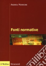 Fonti normative. Concetti generali, problemi, casi libro