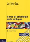 Corso di psicologia dello sviluppo. Dalla nascita all'adolescenza. Con Contenuto digitale per download e accesso on line libro di Berti Anna Emilia; Bombi Anna Silvia