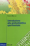 Introduzione alla glottodidattica sperimentale libro di Rastelli Stefano