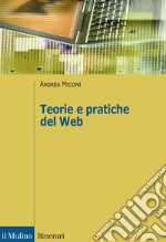 Teorie e pratiche del web libro