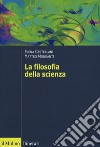 La filosofia della scienza libro