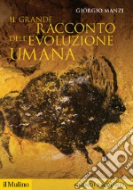 Il grande racconto dell'evoluzione umana