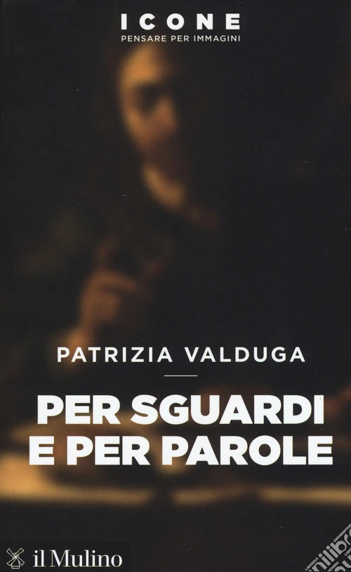 Per sguardi e per parole