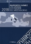 Rapporto Svimez 2018. L'economia e la società del Mezzogiorno libro