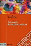 Psicologia dei legami familiari libro