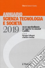 Annuario scienza tecnologia e società (2019) libro