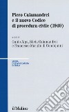 Piero Calamandrei e il nuovo Codice di procedura civile (1940) libro