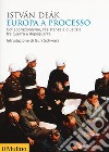 Europa a processo. Collaborazionismo, resistenza e giustizia fra guerra e dopoguerra libro