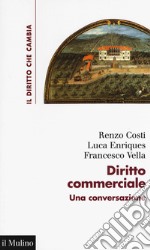 Diritto commerciale. Una conversazione libro