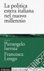 La politica estera italiana nel nuovo millennio libro