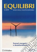 Equilibri (2019). Vol. 2: Scenari energetici e decarbonizzazione libro