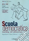 Scuola democratica. Learning for democracy (2019). Vol. 1: Special issue. Il viaggio delle competenze libro