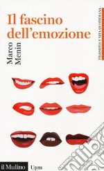 Il fascino dell'emozione libro