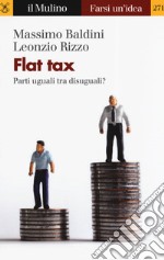 Flat tax. Parti uguali tra disuguali?