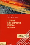 I tributi nell'economia italiana libro di Bosi Paolo Guerra Maria Cecilia
