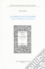 Un impegno letterario dalla Spagna all'Italia libro