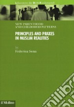 New parenthood and childhood patterns. Principles and praxes in muslim realities