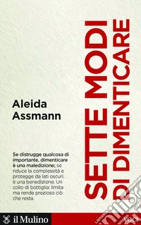 Sette modi di dimenticare