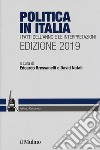 Politica in Italia. I fatti dell'anno e le interpretazioni. 2019 libro