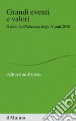 Grandi eventi e valori. Il caso dell'Adunata degli Alpini 2018