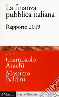 La finanza pubblica italiana. Rapporto 2019