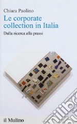 Le corporate collection in Italia. Dalla ricerca alla prassi