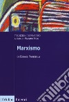 Marxismo. Tradizioni di pensiero libro di Pianciola Cesare