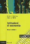 Istituzioni di economia. Ediz. ampliata libro di Bertola Giuseppe Lo Prete Anna