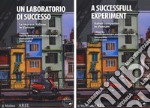 Un laboratorio di successo. Le imprese italiane in Vietnam-A successfull experiment. Italian campanies in Vietnam libro