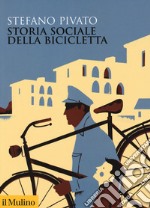 Storia sociale della bicicletta libro