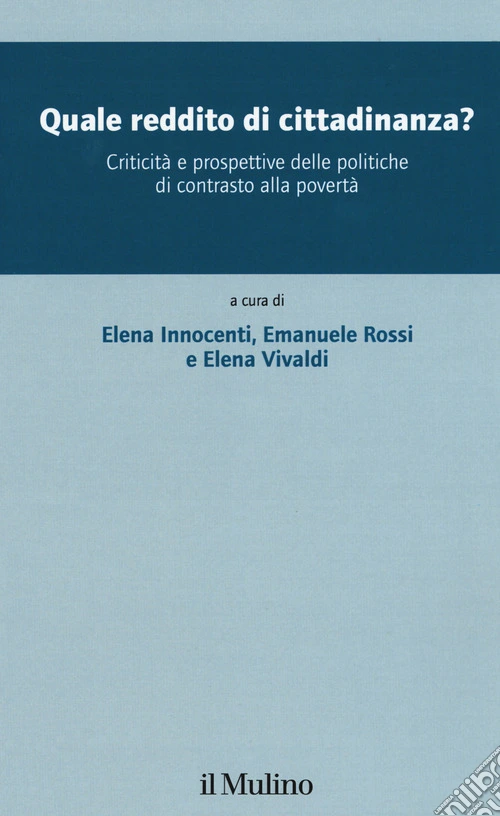 Quale reddito di cittadinanza? Criticità e prospettive delle politiche di contrasto alla povertà