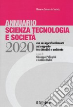 Annuario scienza tecnologia e società libro