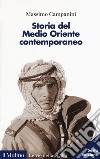 Storia del Medio Oriente contemporaneo libro di Campanini Massimo