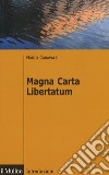 Magna carta libertatum libro di Caravale Mario