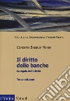 Il diritto delle banche. Le regole dell'attività libro di Brescia Morra Concetta