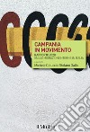 Campania in movimento. Rapporto 2020 sulle migrazioni interne in Italia libro