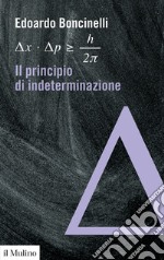 Il principio di indeterminazione libro