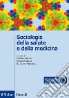 Sociologia della salute e della medicina libro