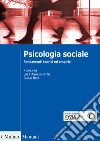 Psicologia Sociale - Fondamenti teorici ed empirici