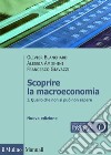 Scoprire la macroeconomia. Vol. 1: Quello che non si può non sapere libro