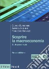 Scoprire la macroeconomia. Vol. 2: Un passo in più libro