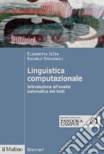 Linguistica computazionale. Introduzione all'analisi automatica dei testi libro