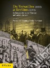 Da Versailles (1919) a Berlino (1989). La lunga storia dell'Europa nel secolo breve libro