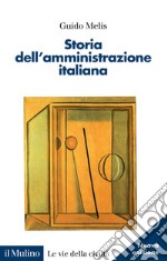 Storia dell'amministrazione italiana libro