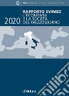 Rapporto Svimez 2020. L'economia e la società del Mezzogiorno libro di Svimez (cur.)