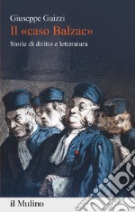 Il «caso Balzac». Storie di diritto e letteratura