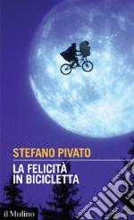 La felicità in bicicletta libro