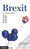 Brexit. Tra diritto e politica libro di Fabbrini Federico